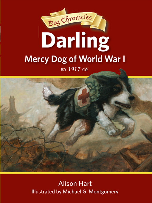 Title details for Darling, Mercy Dog of World War I by Alison Hart - Available